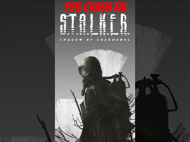Fix PS5 Stalker SoC Crash #stalker #ps5 #fix
