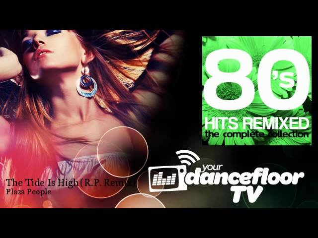 Plaza People - The Tide Is High - R.P. Remix