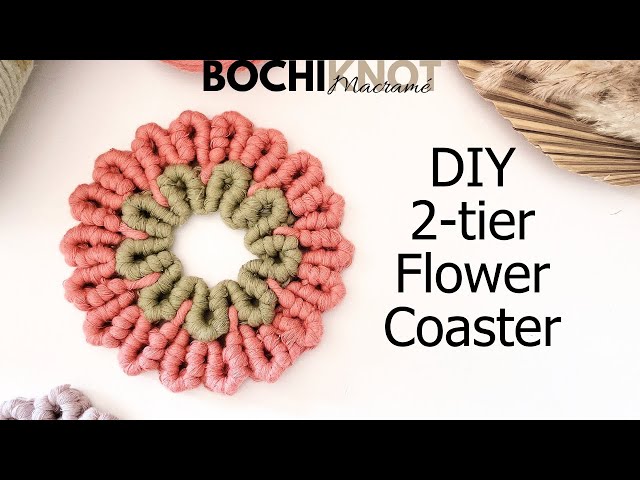How to Make a 2-Tier Macrame Flower Coaster Using Only One Knot