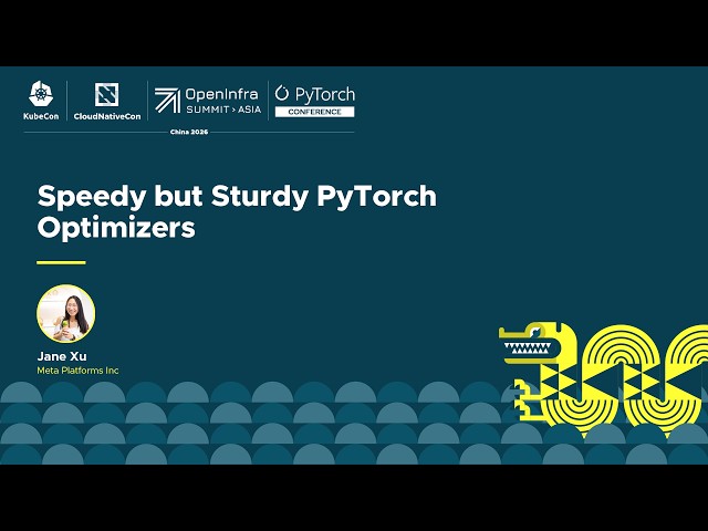 Speedy but Sturdy PyTorch Optimizers - Jane Xu, Meta Platforms Inc