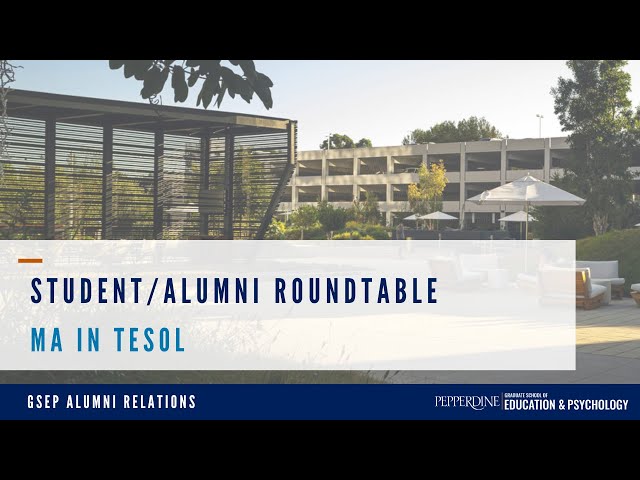 MA in Teaching English to Speakers of Other Languages (TESOL) Program: Student/Alumni Roundtable