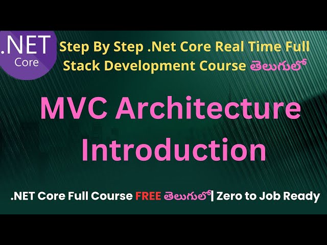 #11 Introduction To MVC  in .Net Core Telugu | .Net Core Full Stack Development course in Telugu