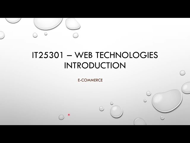 IT25301 I Web Technologies I Introduction I E-Commerce