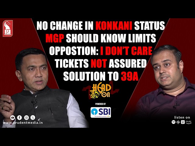 Dr Pramod Sawant | Chief Minister | Head On | Prudent | 110926
