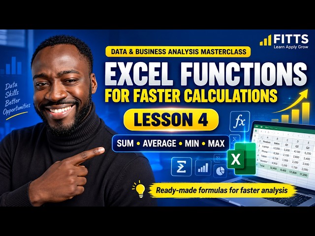 FITTS Data & Business Analysis Masterclass | Excel Functions for Faster Calculations | Lesson 4