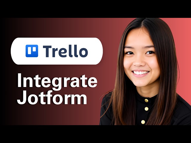 How To Integrate Jotform Sign With Trello (Step By Step)