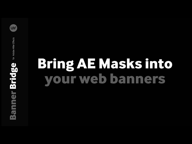 AE Banner Bridge Tutorial | Masks