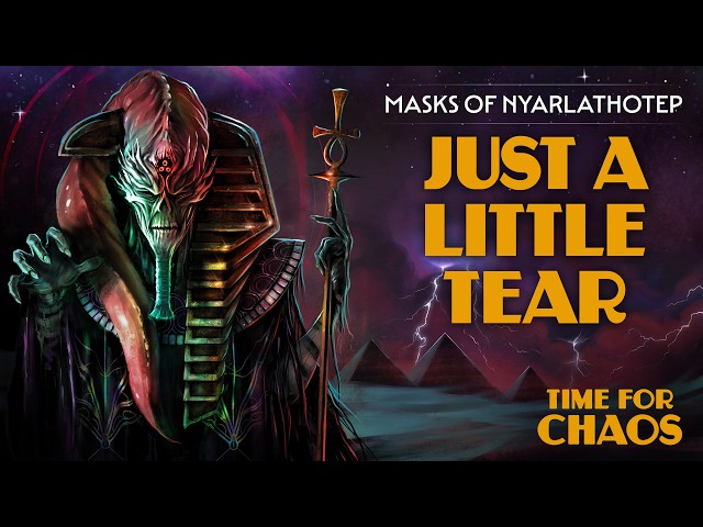 Just a Little Tear | Time For Chaos S1 E6 | Call of Cthulhu Masks of Nyarlathotep