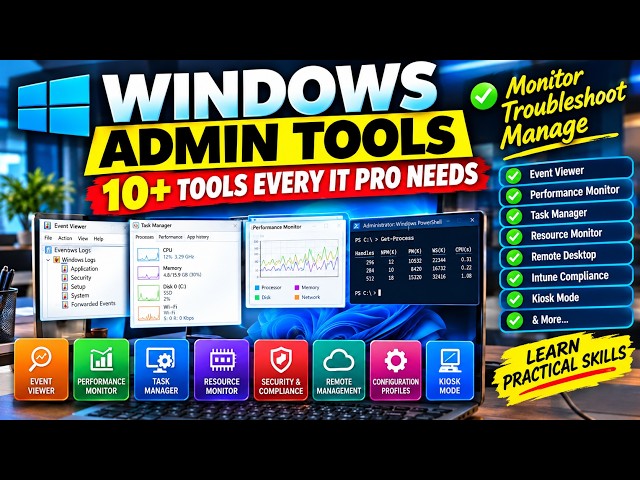 Windows Administration: 10+ Tools Every IT Professional Should Know