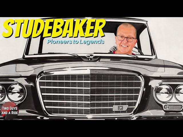 History of Studebaker: From Wagon Makers to Automotive Legends