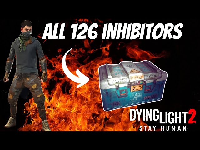 All 126 Base Game Inhibitor Locations In Dying Light 2