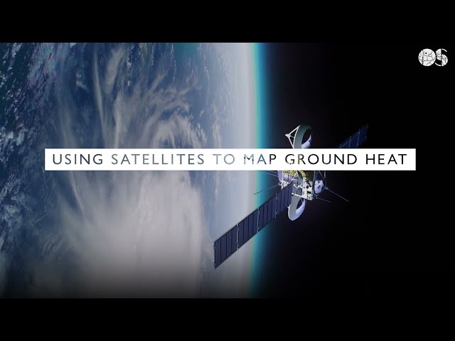 Using satellites to map ground heat | Ordnance Survey & National Centre for Earth Observation