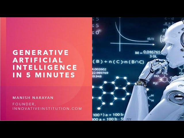 Generative Artificial Intelligence in 5 Minutes