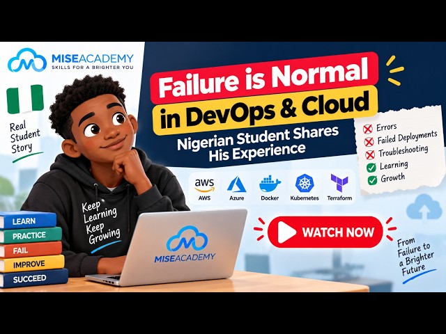 Failure Is Normal in DevOps & Cloud | Nigerian Student Shares His Real Experience