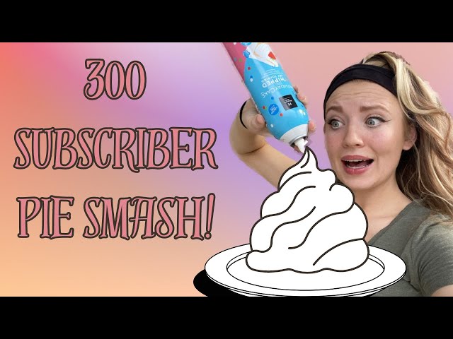 I get pie SMASHED IN MY FACE | Thanks for 300 subs!