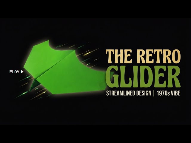 How to Fold The Retro Glider Paper Airplane – Streamlined Design & 1970s Vibe