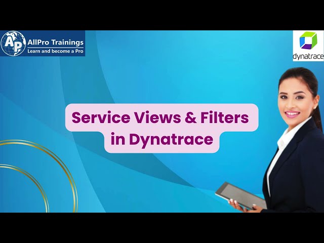 Service Views & Filters in Dynatrace