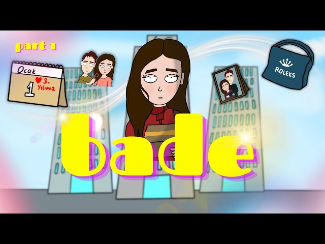 BADE (part1), GERİDE KALAN HER ŞEY