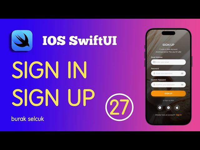 SWIFTUI - 27 SIGN-IN & SIGN UP WITH SWIFT UI