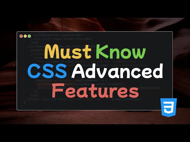 Take Your CSS to the Next Level with Advanced Features
