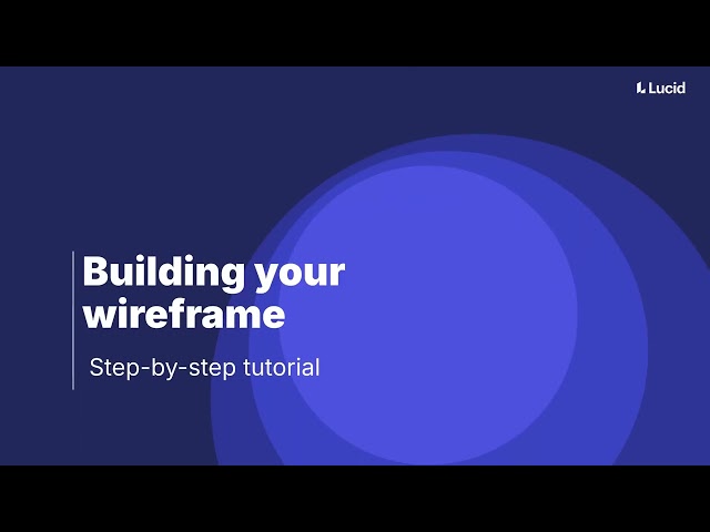 Wireframe tutorial: How to build your own with Lucidchart