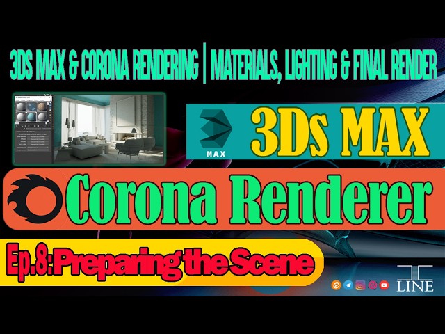 Corona Renderer Course | Lesson 8: Preparing the Scene for Material Creation