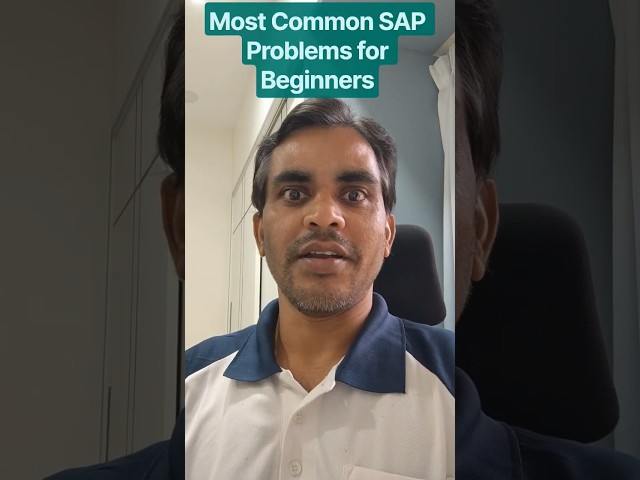 Most Common SAP Problems for Beginners #sap #saptutorial #sappassion