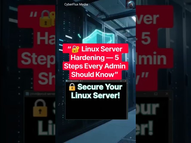 🔐 Linux Server Hardening: 5 Security Steps Every Admin Should Know 🐧 #Shorts