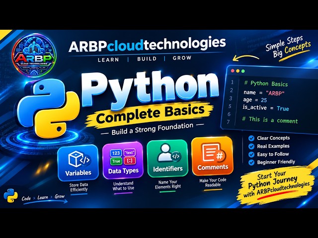 🚀Python Basics for Beginners |Variables, Data Types, Identifiers & Comments |ARBP Cloud Technologies