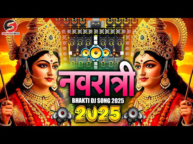 Navratri Dj Song 2025 Nonstop Mix Songs DJ Bhakti Song 2025 | Devi Geet | Durga Puja Dj Song 2025