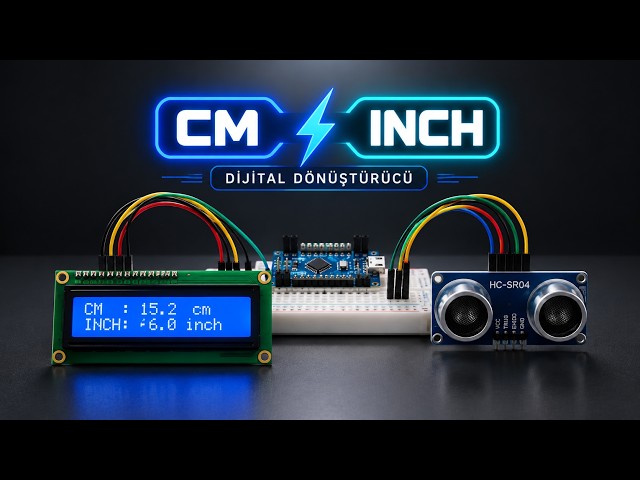 Arduino ile Kendi Dijital Cetvelini Yap! (cm/inch)