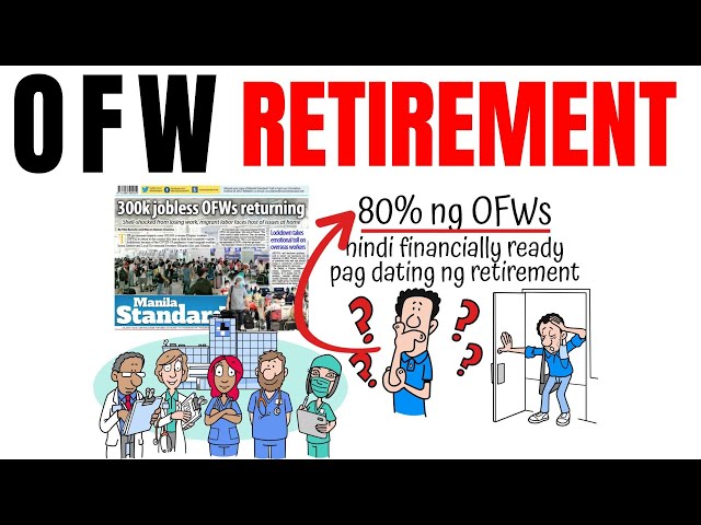 OFW Retirement: Bakit Naghihirap? (Ang Solusyon!)
