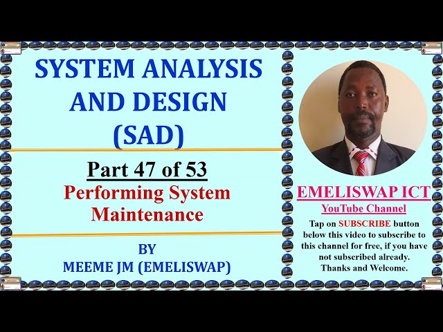 Performing System Maintenance in System Analysis and Design