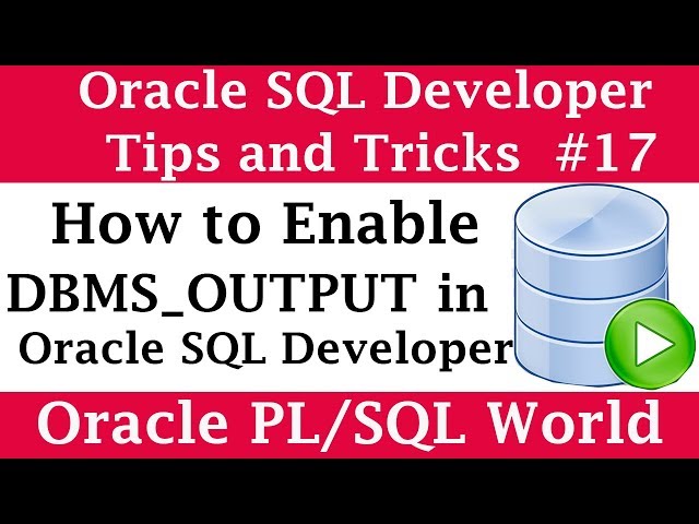 How to Enable DBMS_OUTPUT in SQL Developer | Oracle SQL Developer Tips and Tricks