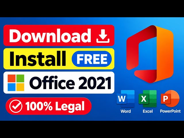 Ms Office 2021 Download and Install for free Easy Method