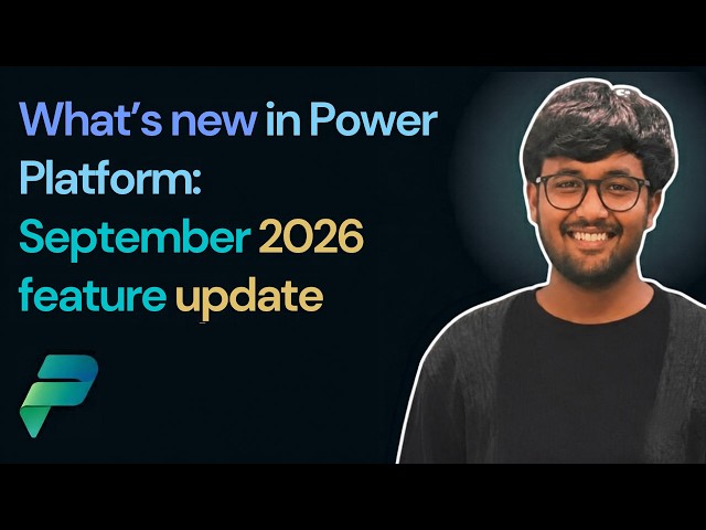 Microsoft Power Platform September 2026 Feature Update | Power Apps, Automate & AI