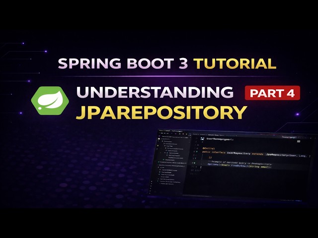 How JpaRepository Works in Spring Boot 3 | Spring Boot 3 Tutorial (Part 4)