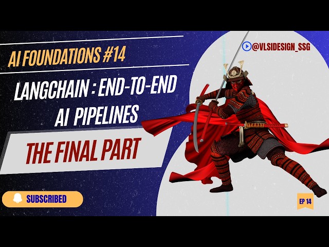 Building End-to-End AI Pipelines in LangChain (The Final Part) | AI Foundations #14 🤖