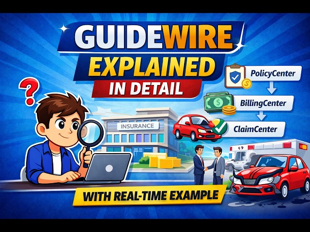 What is Guidewire? Complete Guide for Software Testers (Real-Time Example)