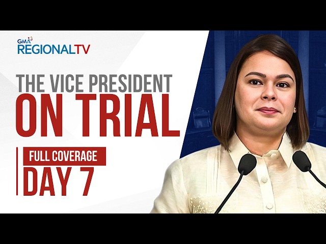 FULL COVERAGE - Day 7 of the VP Sara Duterte Impeachment Trial (July 20, 2026) | GMA Regional TV