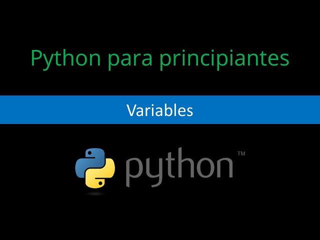 004 | Variables | Python para Principiantes