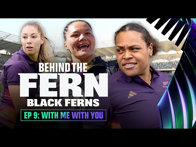 "With Me, With You" - Black Ferns Hearts and Hopes Before Finals