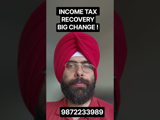 INCOME TAX RECOVERY BIG CHANGE FOR  ARREST OF TAXPAYER #incometax