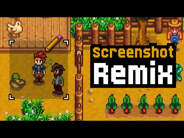 Screenshot Remix - Drawing from Stardew Valley!