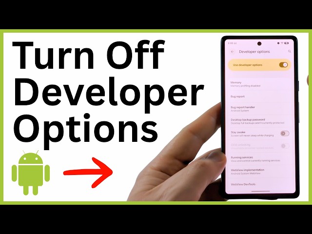 How to Turn Off Developer Options on Android Phone - 2026