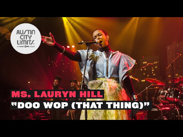 Ms. Lauryn Hill - Doo Wop (That Thing) | Live From Austin City Limits TV