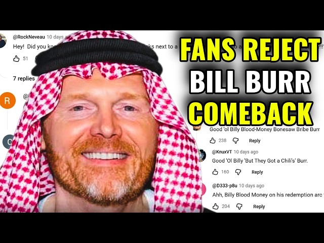 Bill Burr's Comeback BACKFIRES As Fans Continue To Revolt Over Saudi Cash Grab