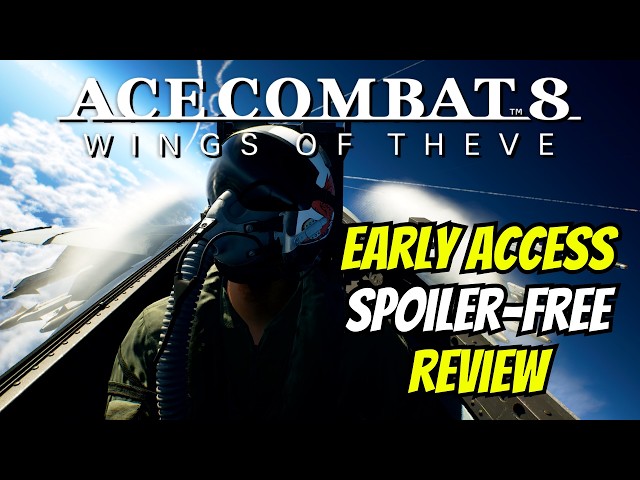 Early Access Spoiler-Free Review For Ace Combat 8!