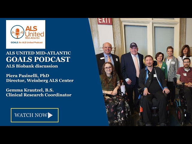 BioBank and Tissue Donation with Jefferson Weinberg ALS Center - ALS United GOALS Podcast