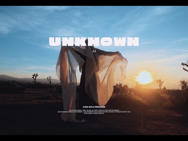 JJ - Unknown (Official Video)